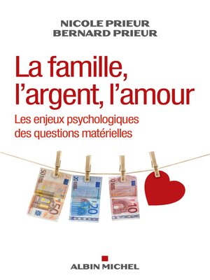 cover image of La Famille, l'argent, l'amour